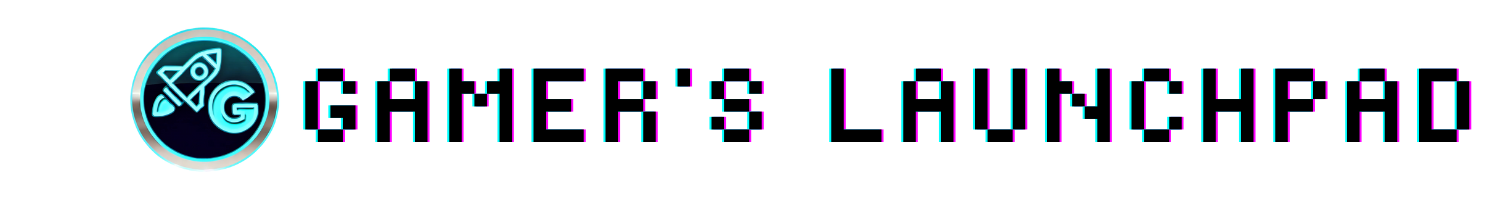 Gamer's Launchpad